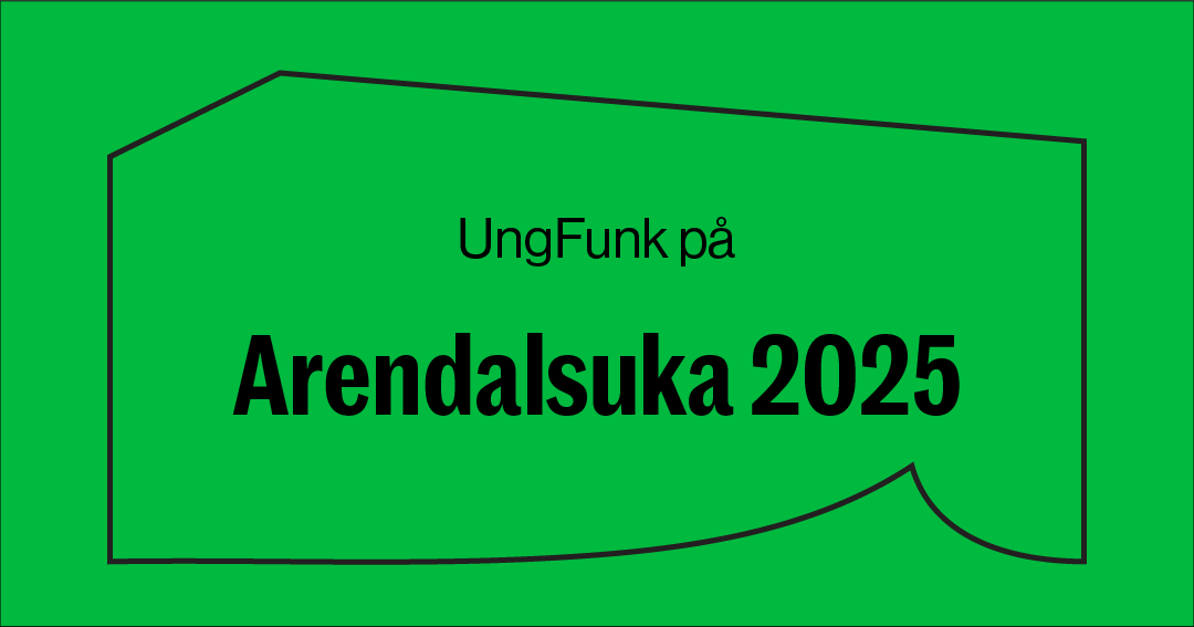 Tekst på grønn bakgrunn: Ungfunk på Arendalsuka 2025.