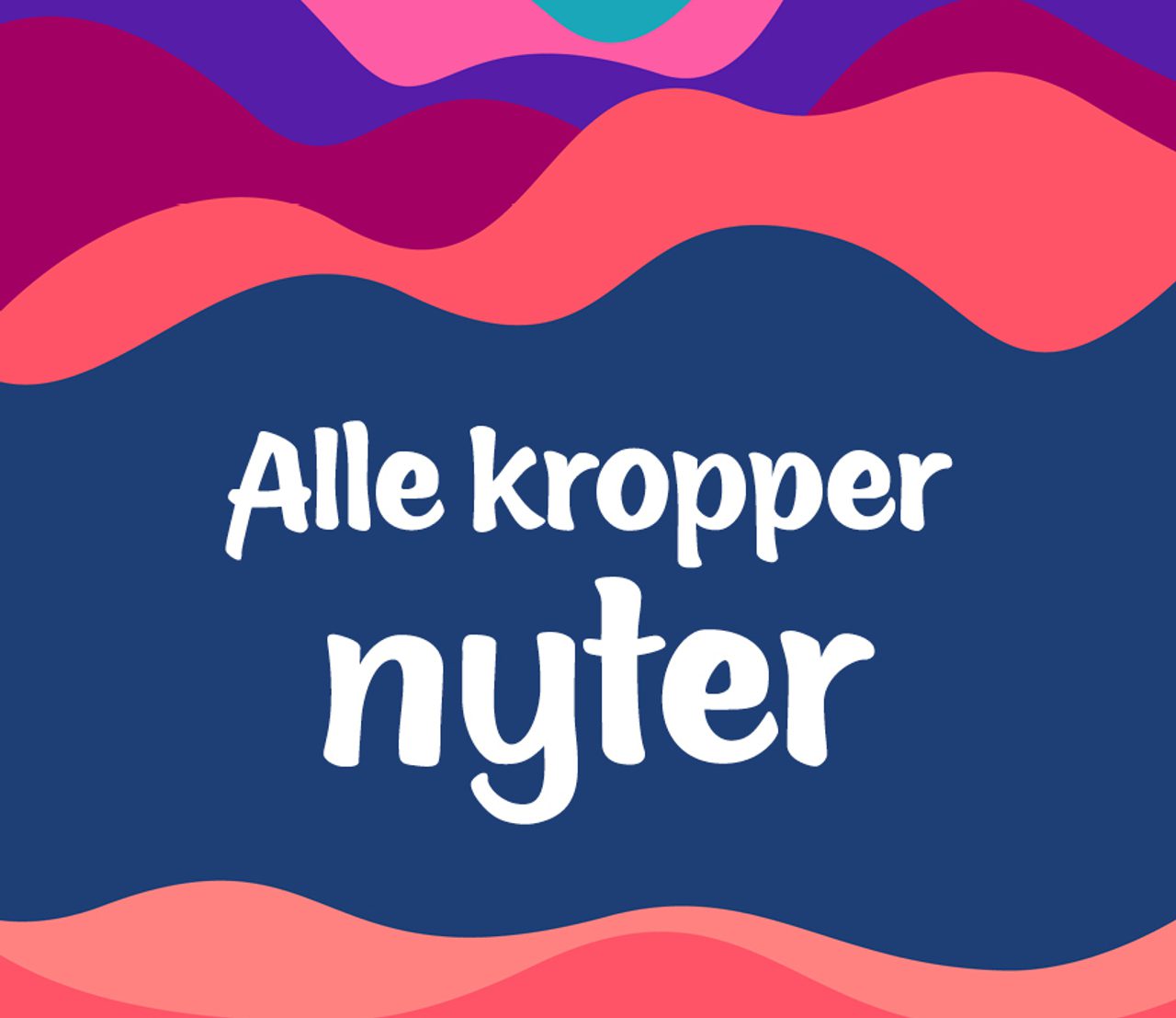 Linjer i ulike farger bølger seg over hverande og omkranser ordene "Alle kropper nyter".
